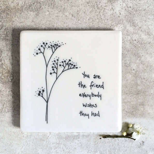 East Of India Floral Coaster - You are the Friend