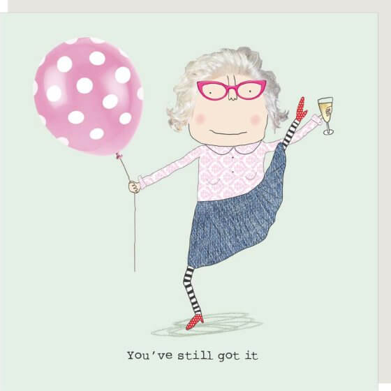 Still Got It Novelty Card