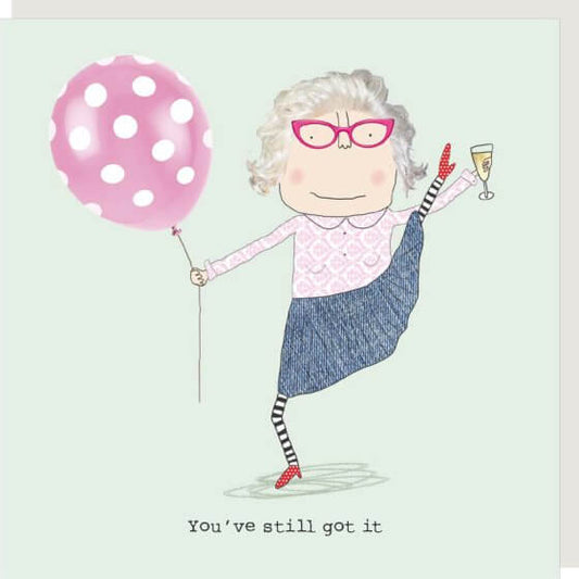 Still Got It Novelty Card