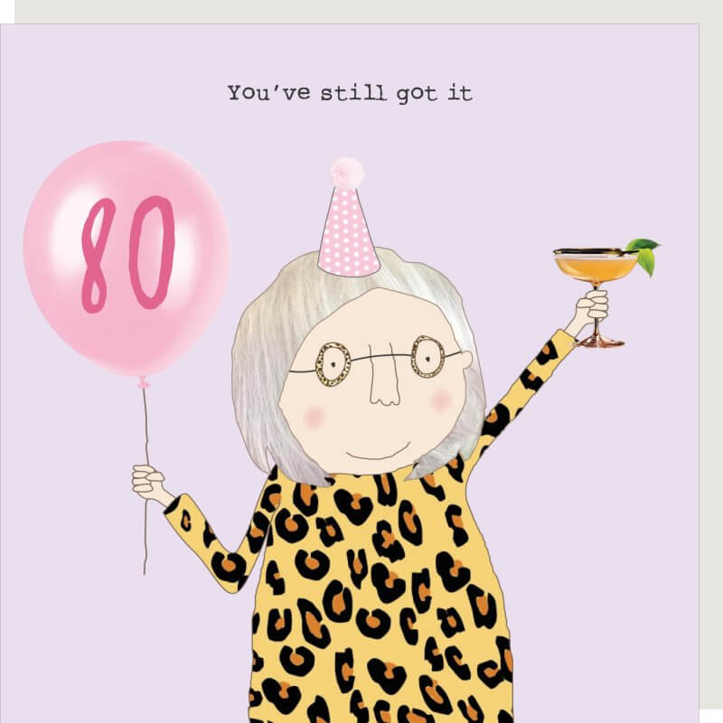 Girl 80 Still Got it Birthday Novelty Card