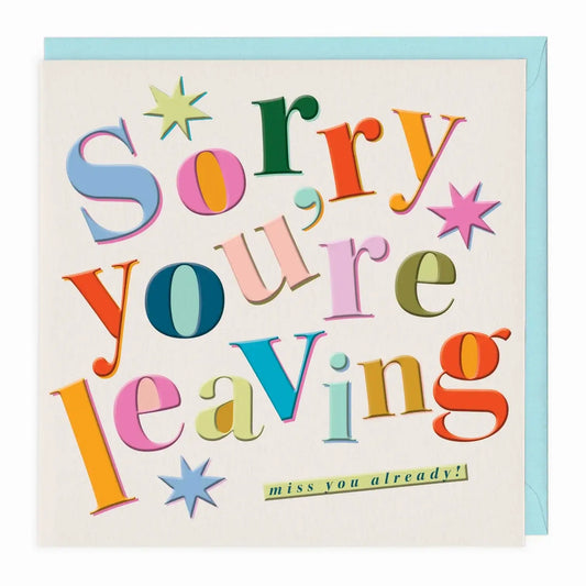 Colourful Sorry You're Leaving Card