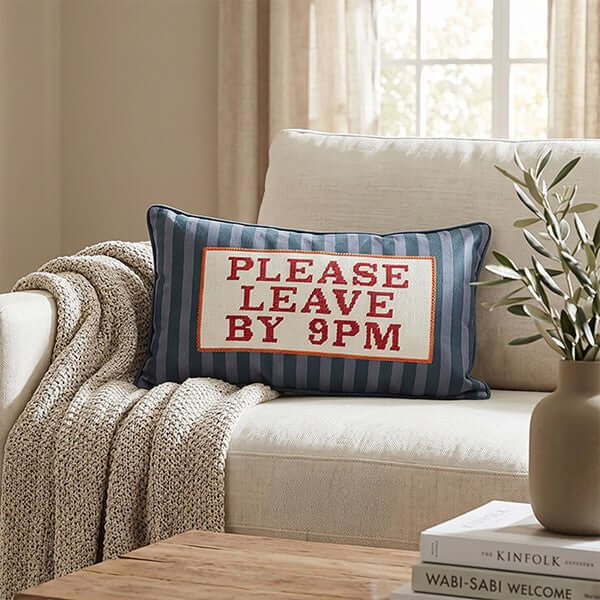Cushion Talk Leave By 9pm