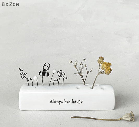 East of India -Dried Flower Holder 'Always bee happy'