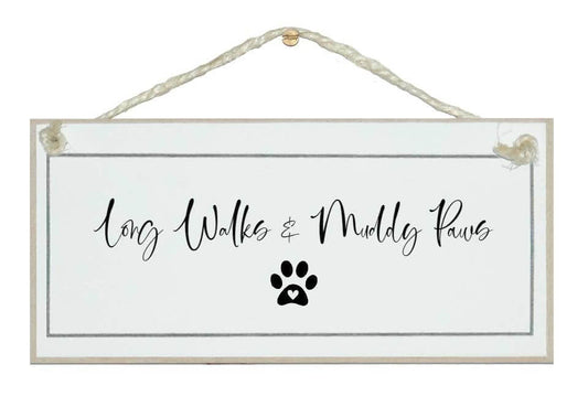 Crafty Clara Long walks and muddy paws Dog Animal Signs