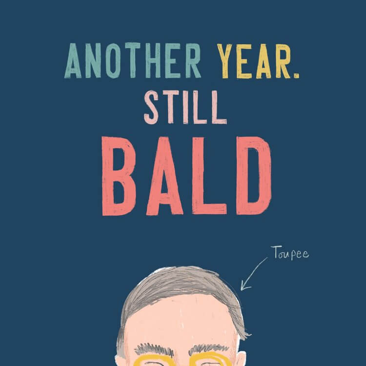 Another Year Still Bald Greetings Card